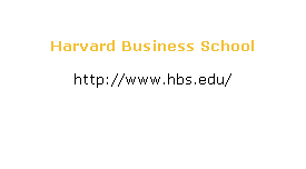 Text Box: Harvard Business School
http://www.hbs.edu/